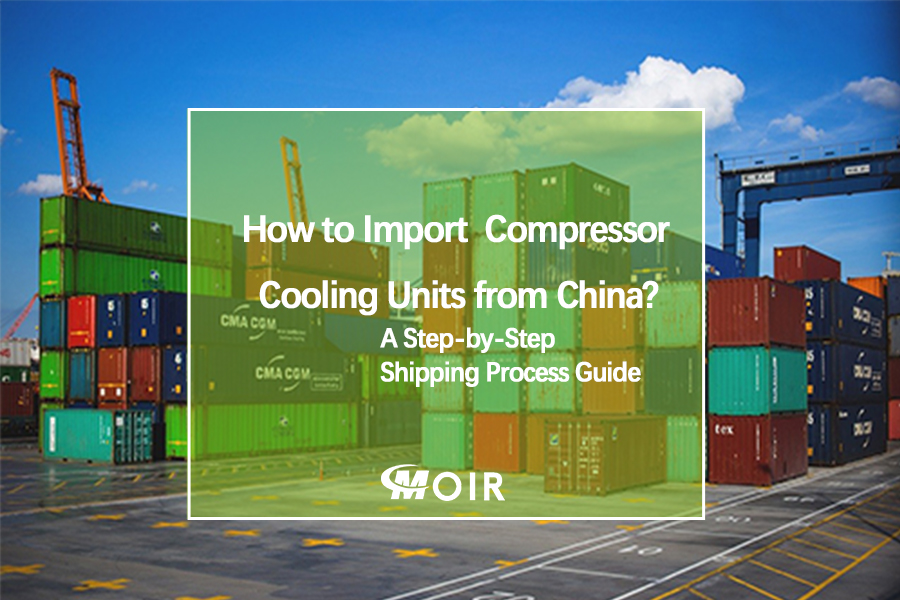 How to Import Compressor Cooling Units from China